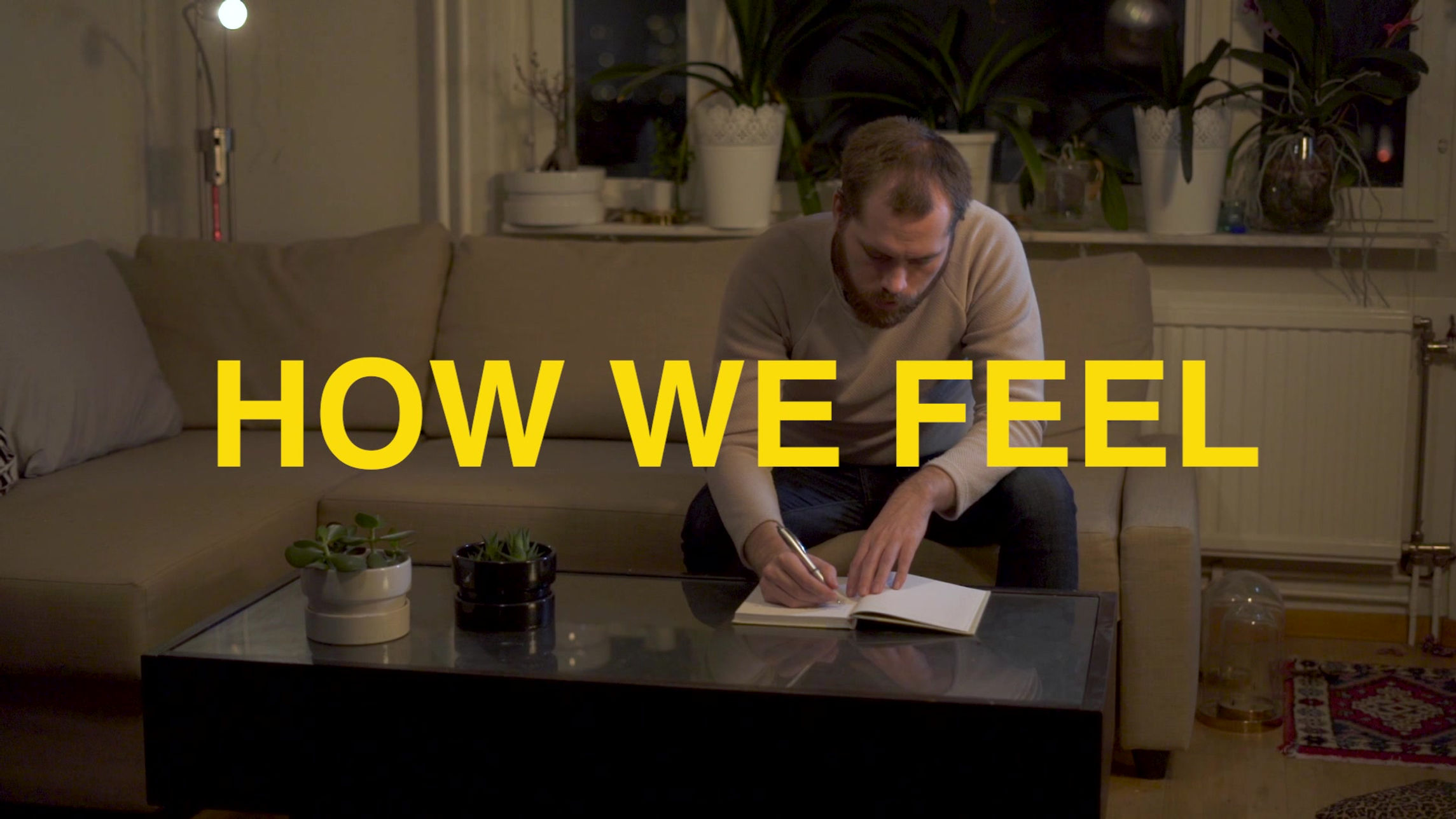 HOW WE FEEL
